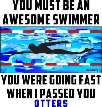 SWIM4 YOU MUST BE AN AWESOME SWIMMER