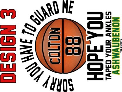 BASKET 03 SORRY YOU HAVE TO GUARD ME